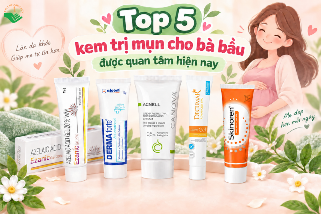Top 5 kem trị mụn cho bà bầu được quan tâm hiện nay