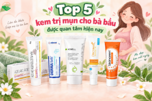 Top 5 kem trị mụn cho bà bầu được quan tâm hiện nay