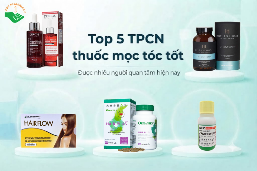 Top 5 thuốc mọc tóc tốt được nhiều người quan tâm hiện nay
