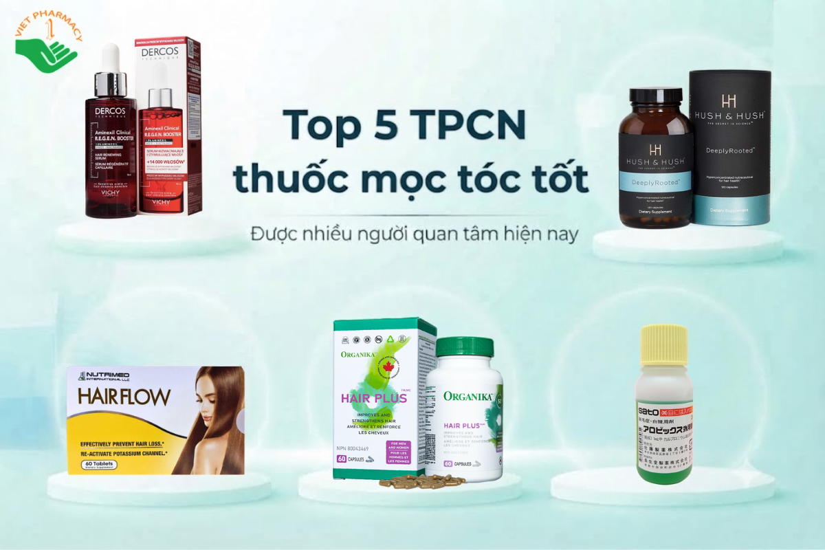 Top 5 thuốc mọc tóc tốt được nhiều người quan tâm hiện nay
